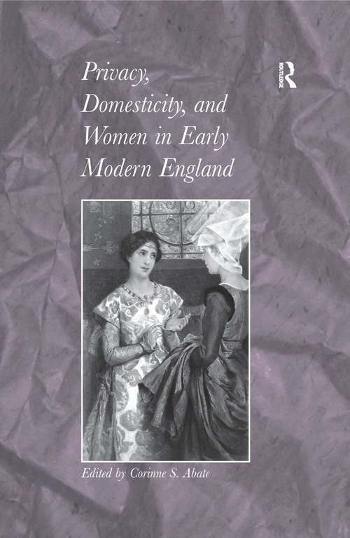 Book cover of Privacy, Domesticity, and Women in Early Modern England