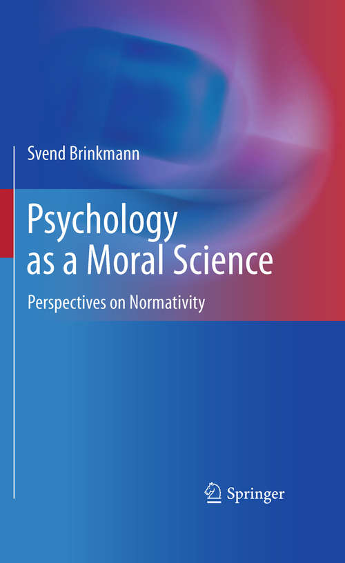 Book cover of Psychology as a Moral Science