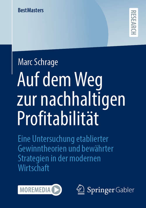 Book cover of Auf dem Weg zur nachhaltigen Profitabilität: Eine Untersuchung etablierter Gewinntheorien und bewährter Strategien in der modernen Wirtschaft (2024) (BestMasters)
