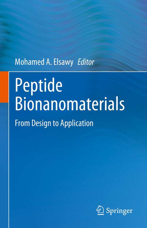 Book cover of Peptide Bionanomaterials: From Design to Application (1st ed. 2023)