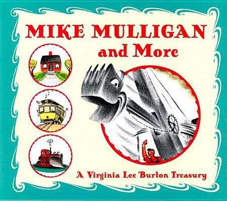 Book cover of Mike Mulligan and More