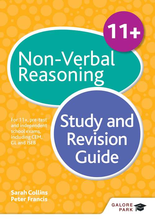 Book cover of 11+ Non-Verbal Reasoning Study and Revision Guide: For 11+, pre-test and independent school exams including CEM, GL and ISEB