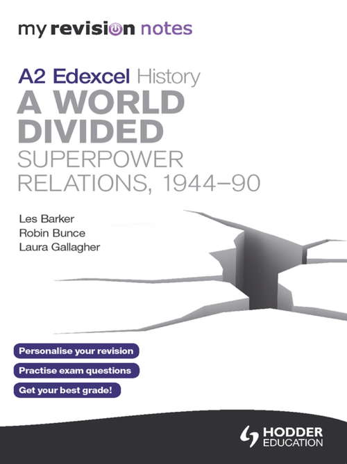Book cover of My Revision Notes Edexcel A2 History: A World Divided: Superpower Relations, 1944-90