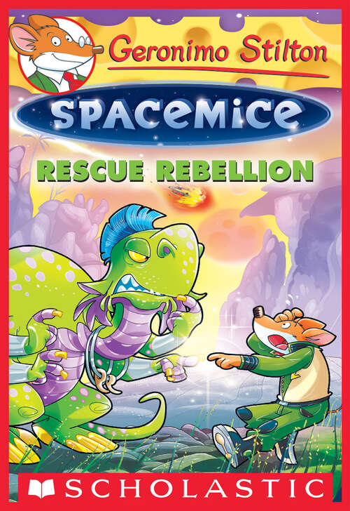 Book cover of Rescue Rebellion (Geronimo Stilton Spacemice #5)