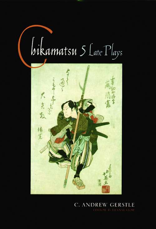 Book cover of Chikamatsu: Five Late Plays