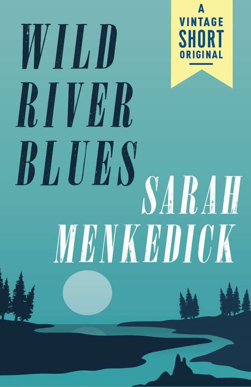 Book cover of Wild River Blues