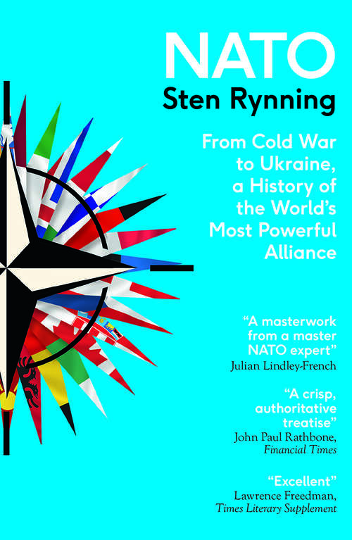 Book cover of NATO: From Cold War to Ukraine, a History of the World's Most Powerful Alliance
