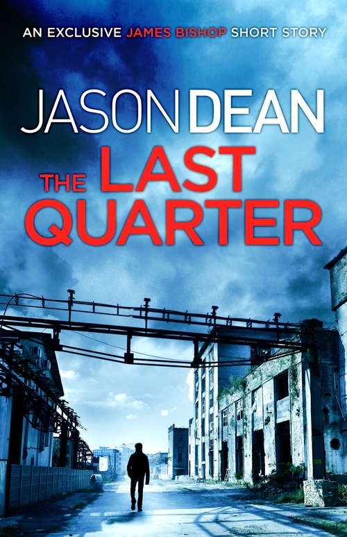 The Last Quarter (James Bishop Ser.)