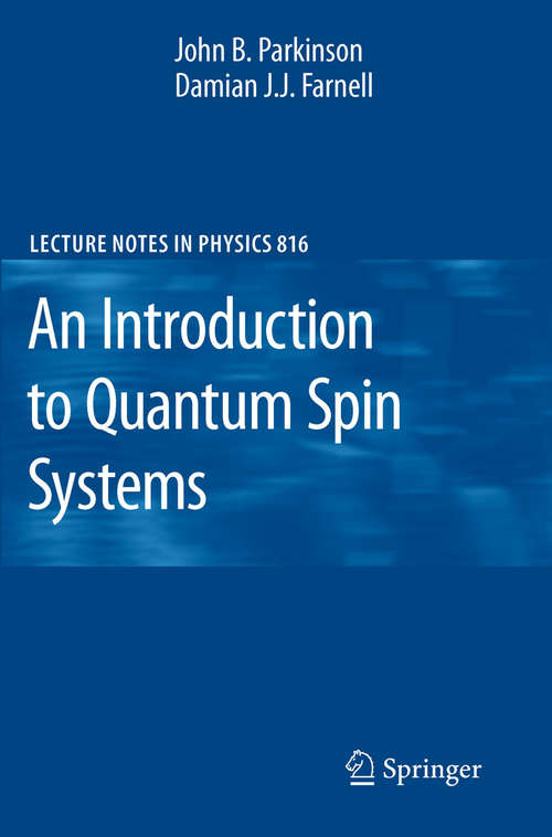 Book cover of An Introduction to Quantum Spin Systems (Lecture Notes in Physics #816)