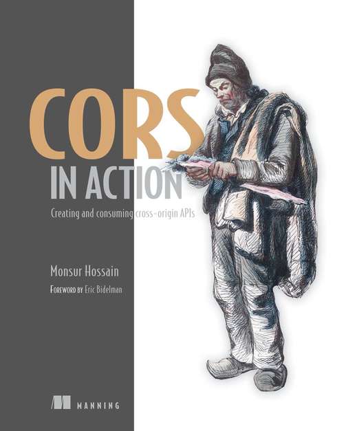 Book cover of CORS in Action: Creating and consuming cross-origin APIs