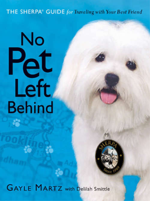 No Pet Left Behind: The Sherpa Guide to Traveling With Your Best Friend