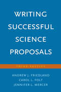 Writing Successful Science Proposals: Third Edition