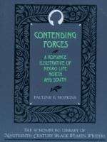 Book cover of Contending Forces: A Romance Illustrative of Negro Life North and South