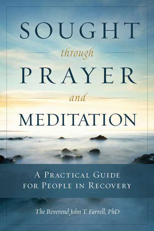 Sought through Prayer and Meditation