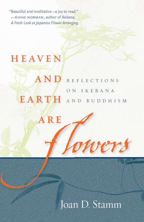 Book cover of Heaven and Earth Are Flowers