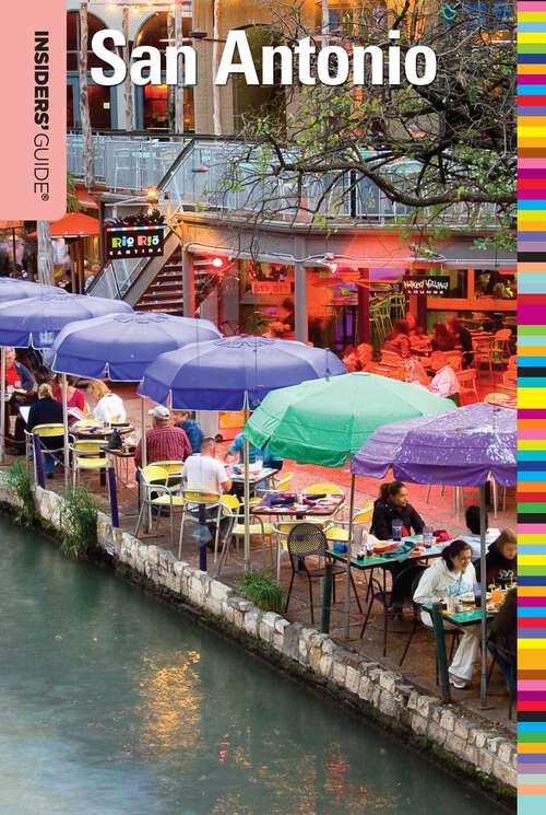 Book cover of Insiders' Guide® to San Antonio (5th Edition) (Insiders' Guide Series)