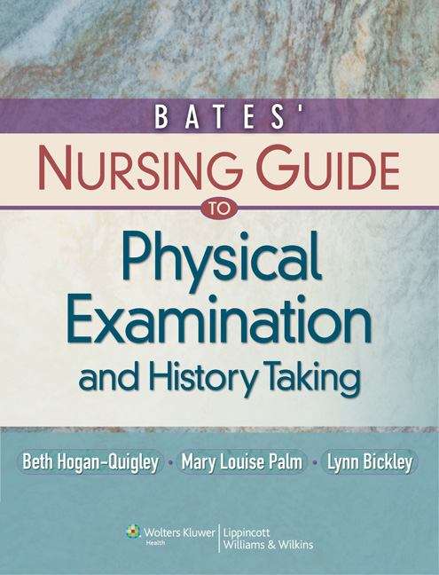 Book cover of Bates' Nursing Guide to Physical Examination and History Taking
