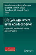 Life Cycle Assessment in the Agri-food Sector