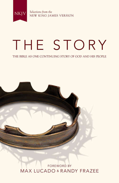 Book cover of The Story, NKJV: The Bible as One Continuing Story of God and His People