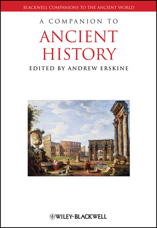 Book cover of A Companion to Ancient History (2) (Blackwell Companions to the Ancient World #199)
