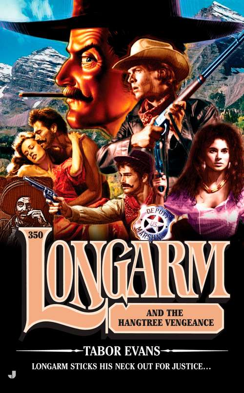 Book cover of Longarm and the Hangtree Vengeance (Longarm #350)