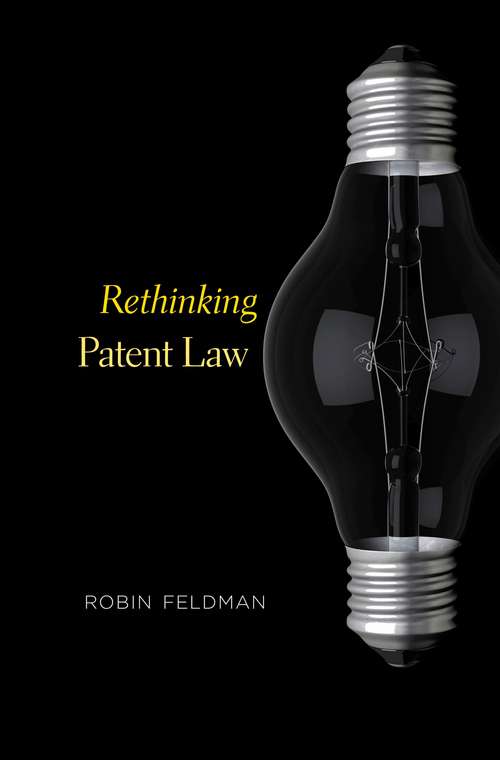 Book cover of Rethinking Patent Law
