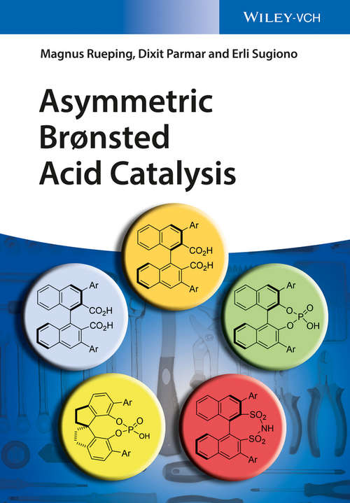 Book cover of Asymmetric Bronsted Acid Catalysis