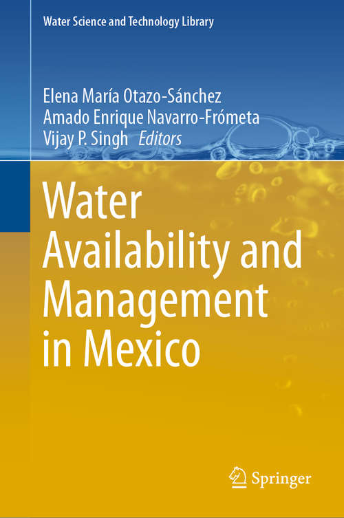 Water Availability and Management in Mexico (Water Science and Technology Library #999)