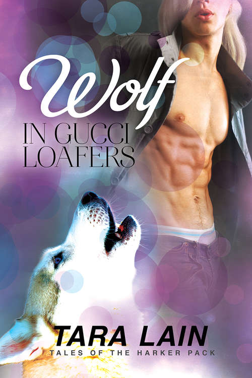 Wolf in Gucci Loafers (Tales of the Harker Pack)