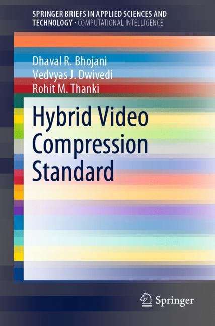 Hybrid Video Compression Standard (SpringerBriefs in Applied Sciences and Technology)
