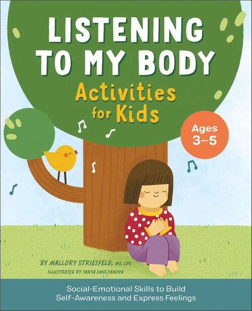Book cover of Listening to My Body: Social-Emotional Skills to Build Self-Awareness and Express Feelings