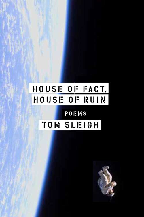 Book cover of House of Fact, House of Ruin: Poems