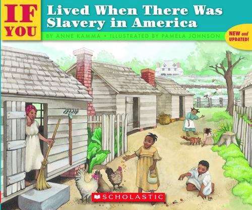 Book cover of ...If You Lived When There Was Slavery in America