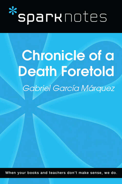Book cover of Chronicle of a Death Foretold (SparkNotes Literature Guide Series)