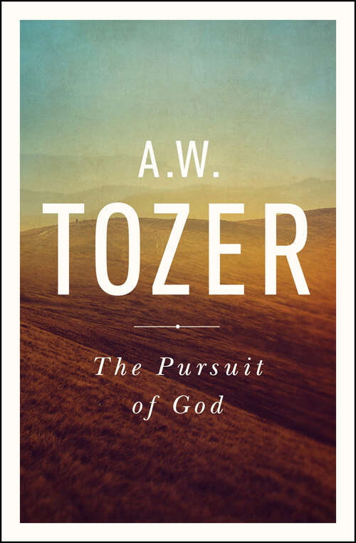 Book cover of The Pursuit of God: The Human Thirst for the Divine (2)
