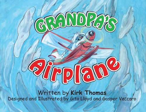 Book cover of Grandpa's Airplane: An Alaska Grandpa Bush Pilot Story