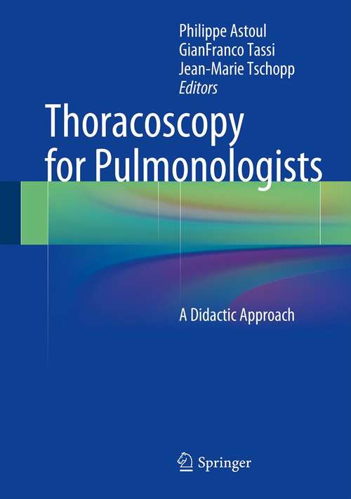 Thoracoscopy for Pulmonologists: A Didactic Approach