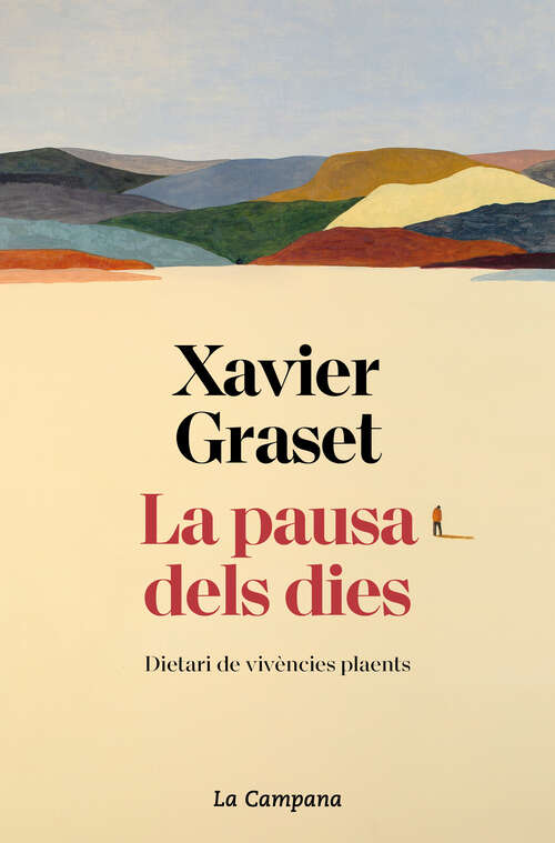 Book cover of La pausa dels dies: Dietari de vivències plaents