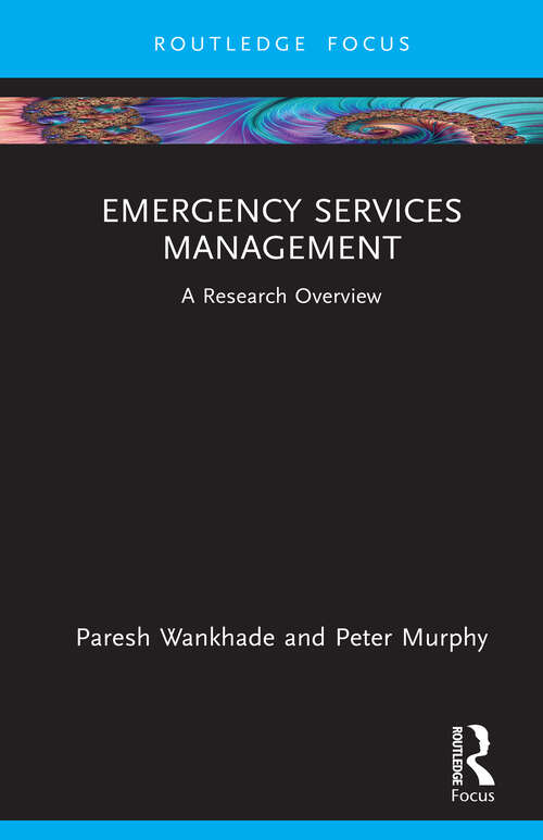 Emergency Services Management: A Research Overview (State of the Art in Business Research)