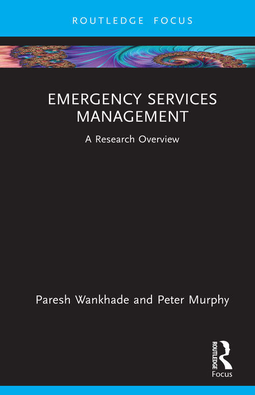 Book cover of Emergency Services Management: A Research Overview (State of the Art in Business Research)