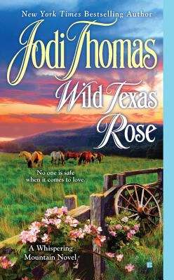 Book cover of Wild Texas Rose (A Whispering Mountain Novel #6)