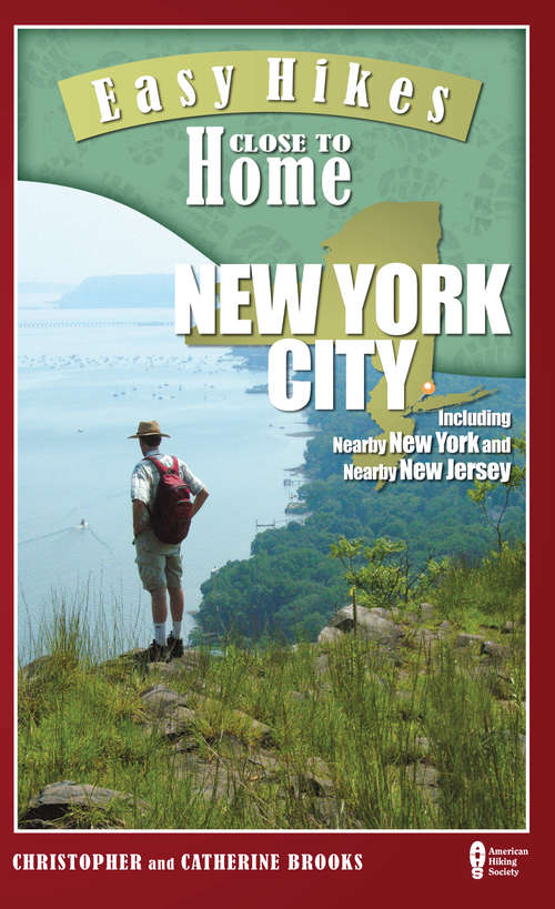 Book cover of Easy Hikes Close to Home: New York City