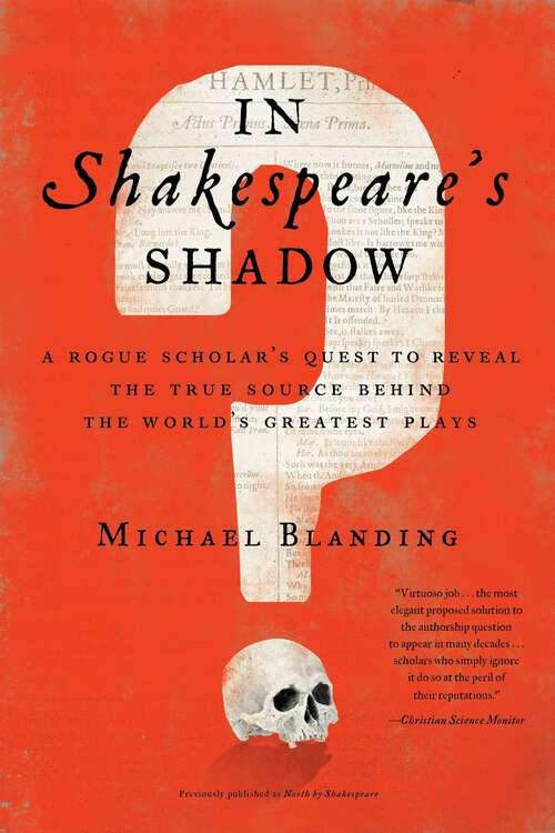 Book cover of North by Shakespeare: A Rogue Scholar's Quest for the Truth Behind the Bard's Work