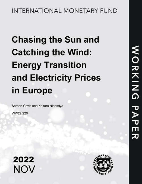 Book cover of Chasing the Sun and Catching the Wind: Energy Transition and Electricity Prices in Europe (Imf Working Papers)