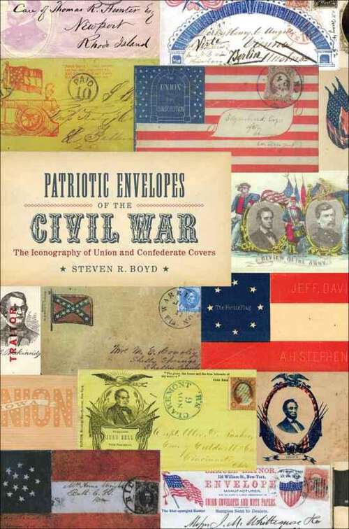 Book cover of Patriotic Envelopes of the Civil War