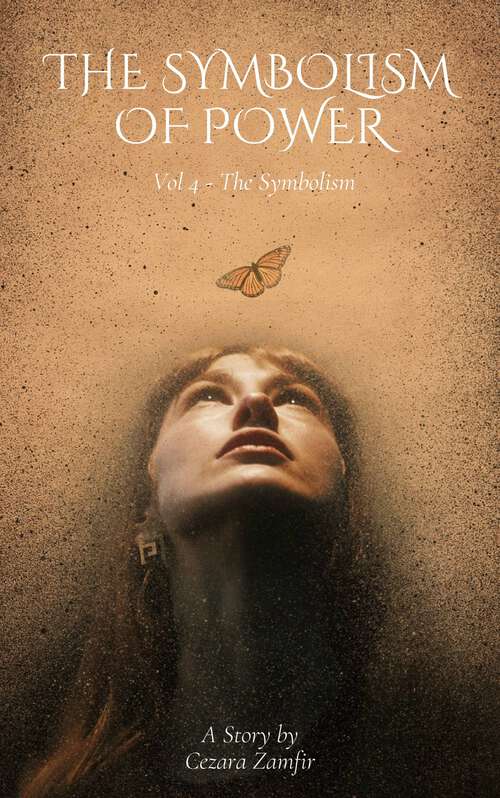 Book cover of The Symbolism (The Symbolism of Power #4)