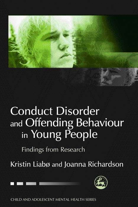 Book cover of Conduct Disorder and Offending Behaviour in Young People: Findings from Research