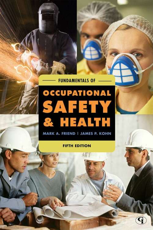 Fundamentals of Occupational Safety and Health, Fifth Edition