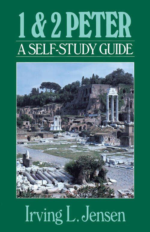 First & Second Peter- Jensen Bible Self Study Guide (Jensen Bible Self-Study Guide Series)