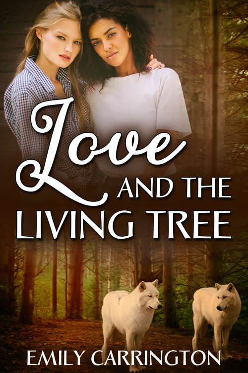 Book cover of Love and the Living Tree